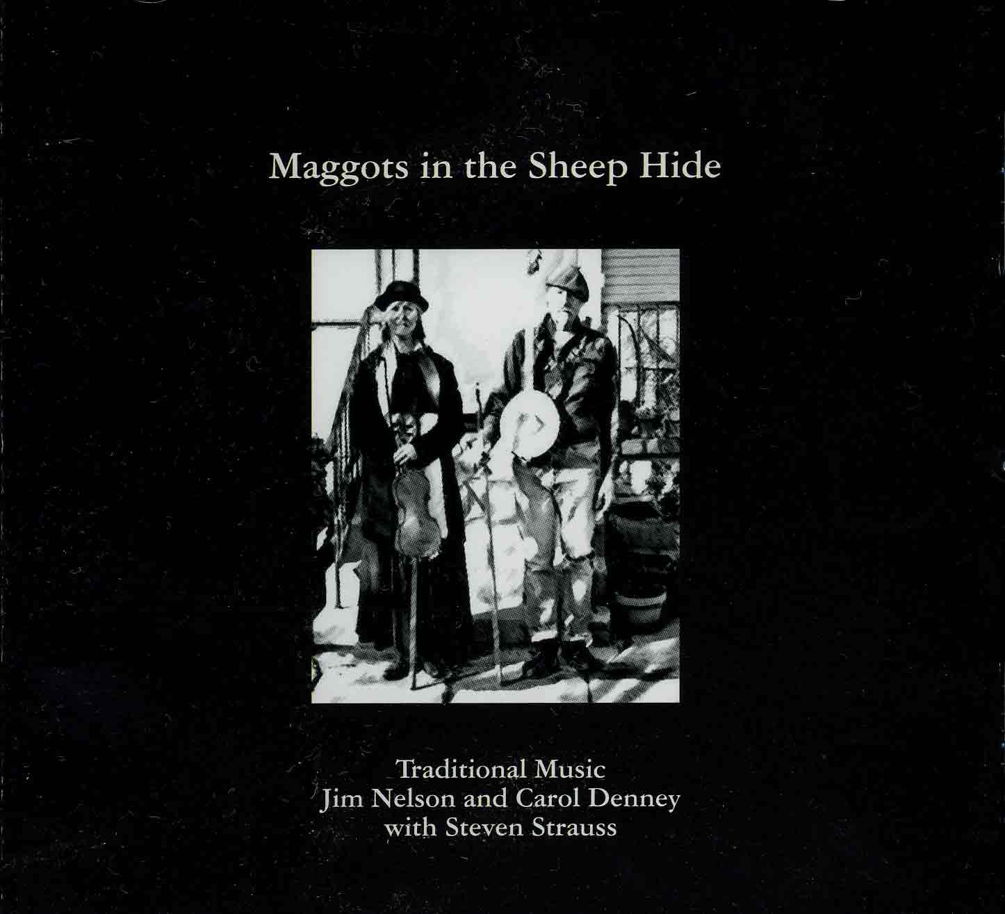 Maggots in the Sheep Hide is all traditional material, suitable for framing. 