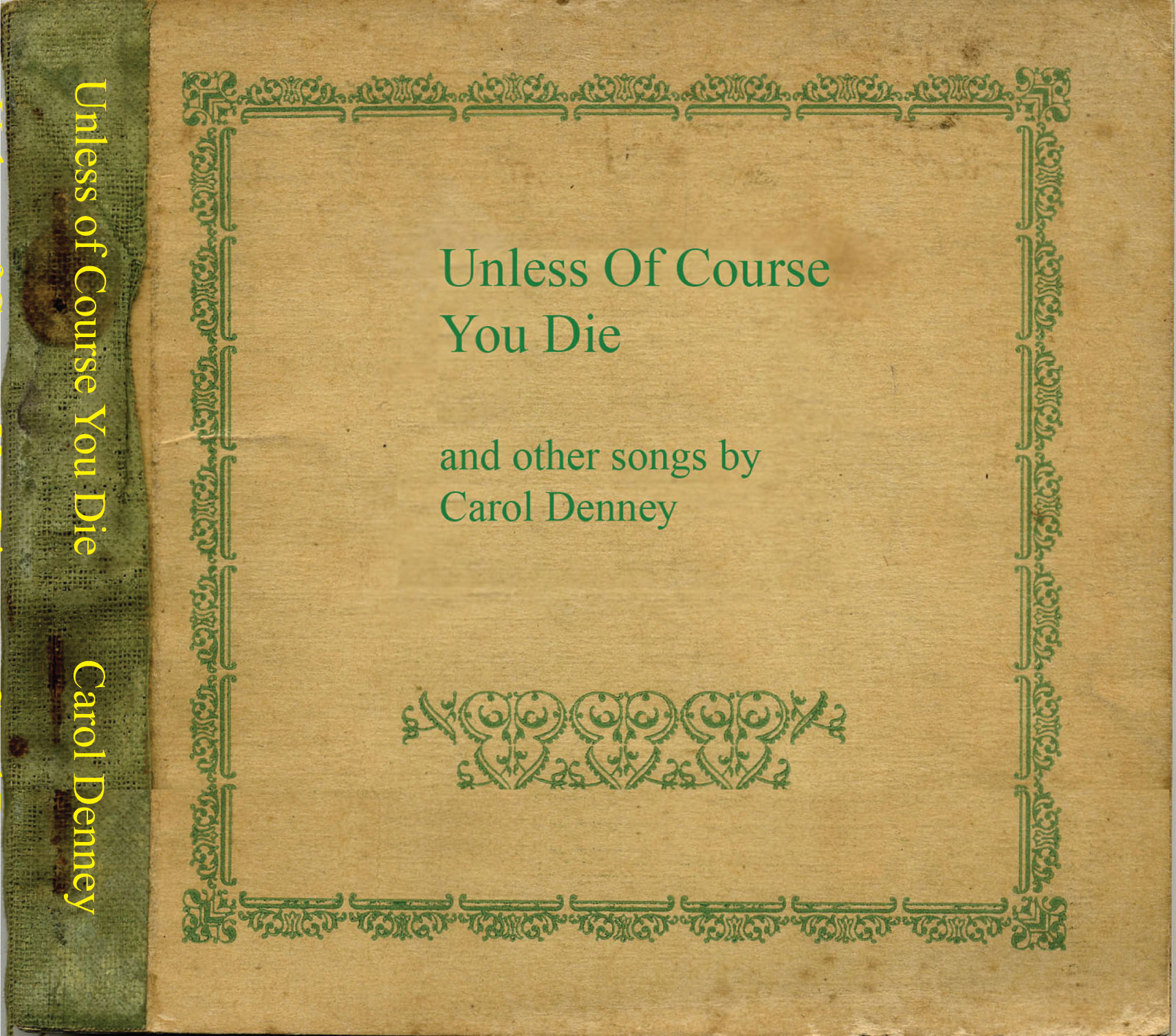 Unless Of Course You Die - the very latest recording.